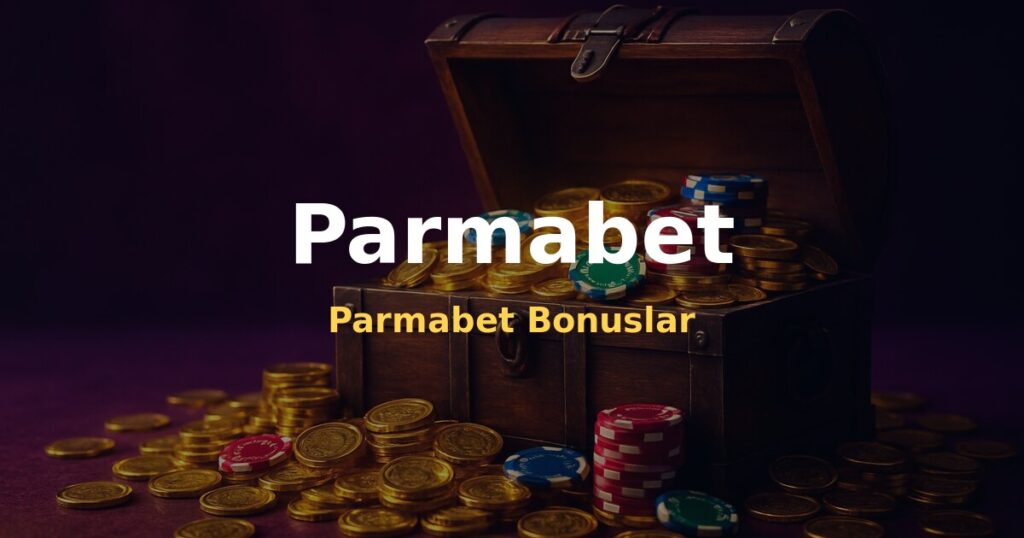 Parmabet Bonuslar - Parmabet